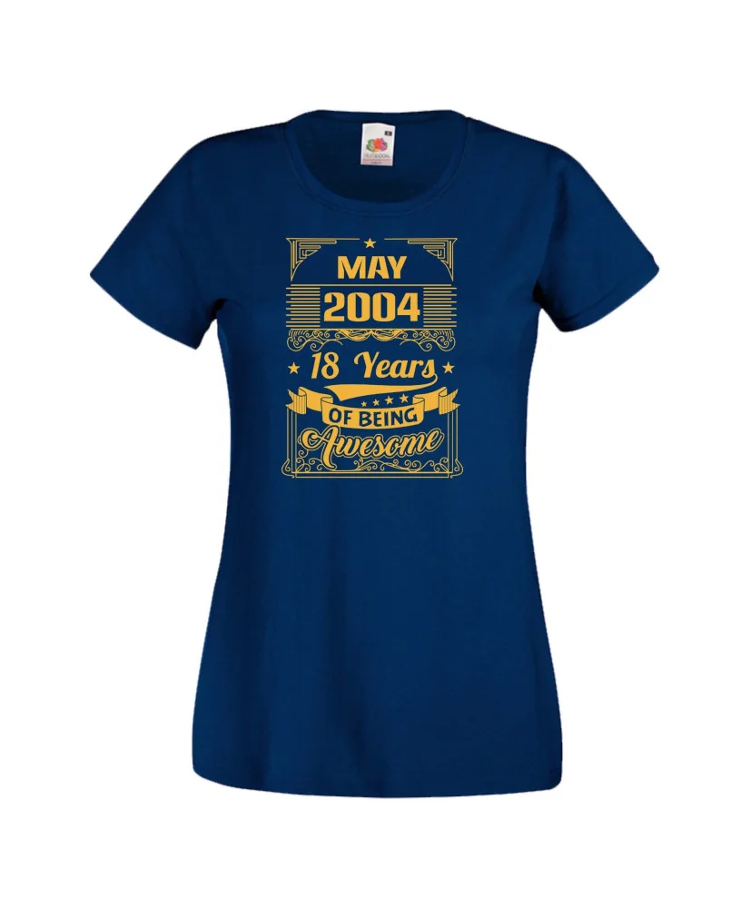 Дамска тениска MAY 2004 18 YEARS OF BEING AWESOME Дамска тениска MAY 2004 18 YEARS OF BEING AWESOME