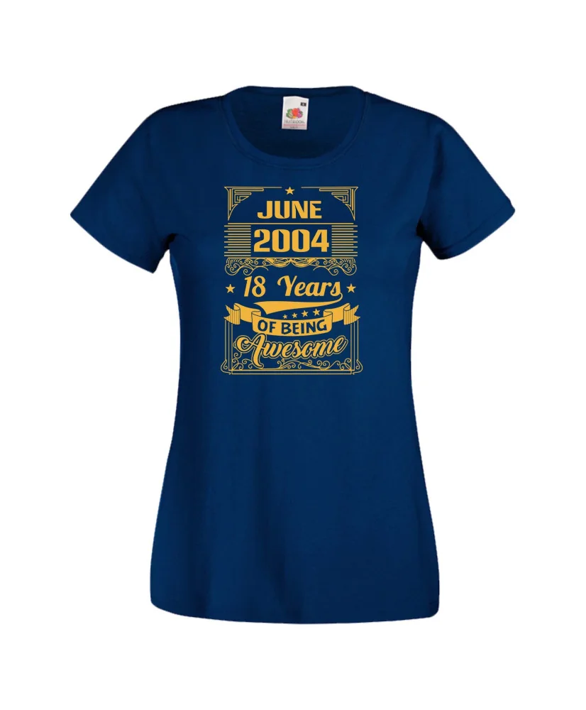 Дамска тениска JUNE 2004 18 YEARS OF BEING AWESOME Дамска тениска JUNE 2004 18 YEARS OF BEING AWESOME