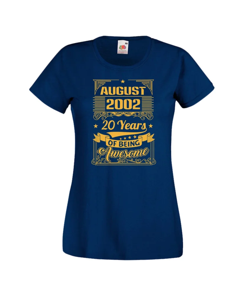 Дамска тениска AUGUST 2002 20 YEARS OF BEING AWESOME Дамска тениска AUGUST 2002 20 YEARS OF BEING AWESOME
