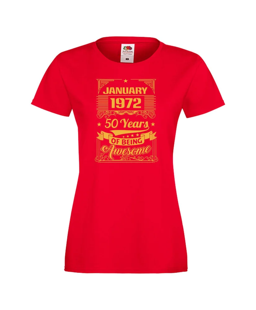 Дамска тениска JANUARY 1972 50 YEARS OF BEING AWESOME 2 Дамска тениска JANUARY 1972 50 YEARS OF BEING AWESOME 2