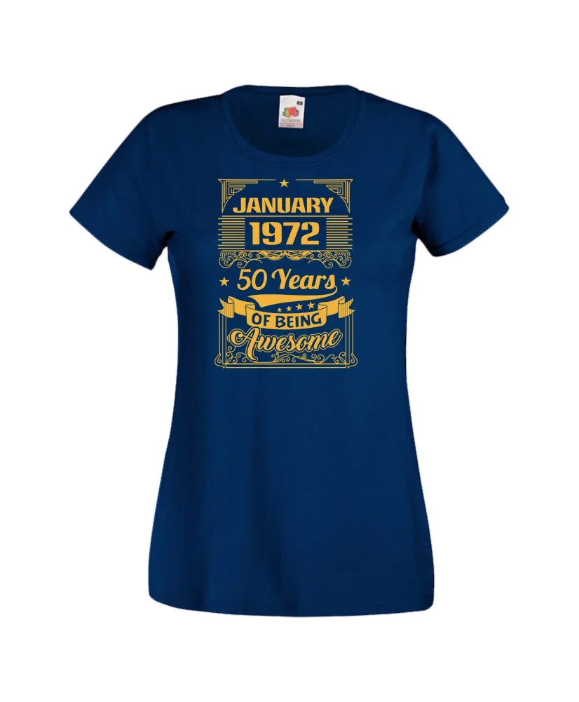 Дамска тениска JANUARY 1972 50 YEARS OF BEING AWESOME 2 Дамска тениска JANUARY 1972 50 YEARS OF BEING AWESOME 2