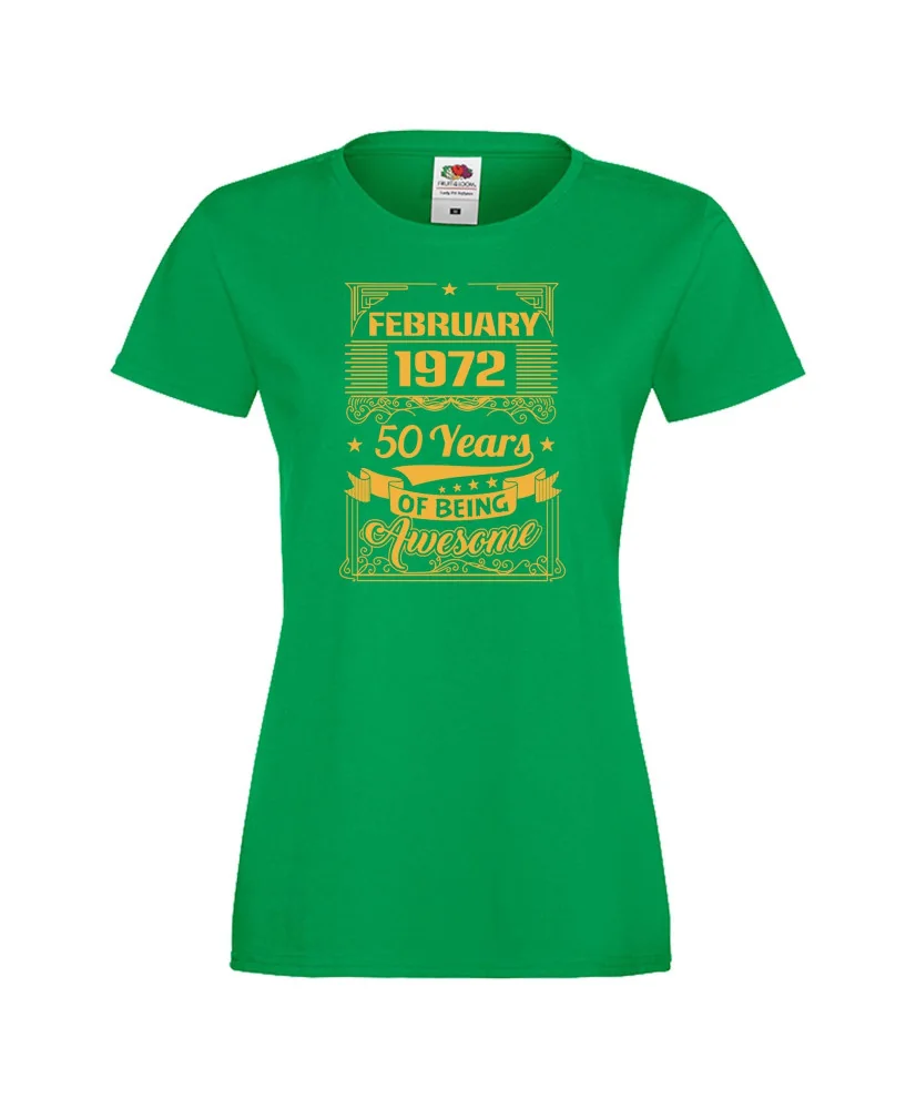 Дамска тениска FEBRUARY 1972 50 YEARS OF BEING AWESOME 2 Дамска тениска FEBRUARY 1972 50 YEARS OF BEING AWESOME 2