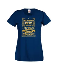 Дамска тениска DECEMBER 1972 50 YEARS OF BEING AWESOME 2