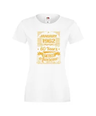Дамска тениска JANUARY 1962 60 YEARS OF BEING AWESOME