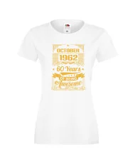 Дамска тениска OCTOBER 1962 60 YEARS OF BEING AWESOME