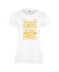 Дамска тениска NOVEMBER 1962 60 YEARS OF BEING AWESOME