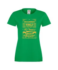 Дамска тениска DECEMBER 1962 60 YEARS OF BEING AWESOME
