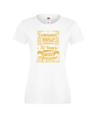 Дамска тениска FEBRUARY 1952 70 YEARS OF BEING AWESOME