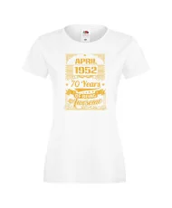 Дамска тениска APRIL 1952 70 YEARS OF BEING AWESOME