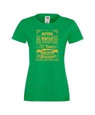 Дамска тениска APRIL 1952 70 YEARS OF BEING AWESOME