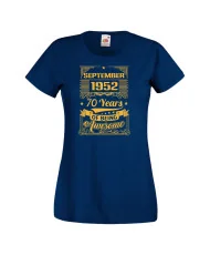 Дамска тениска SEPTEMBER 1952 70 YEARS OF BEING AWESOME