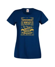 Дамска тениска NOVEMBER 1952 70 YEARS OF BEING AWESOME