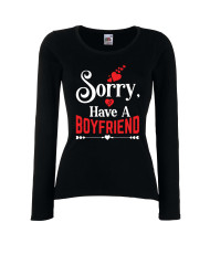 Дамска тениска Свети Валентин Sorry I Have A Boyfriend
