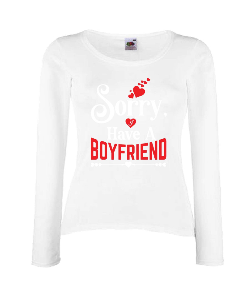 Дамска тениска Свети Валентин Sorry I Have A Boyfriend Дамска тениска Свети Валентин Sorry I Have A Boyfriend