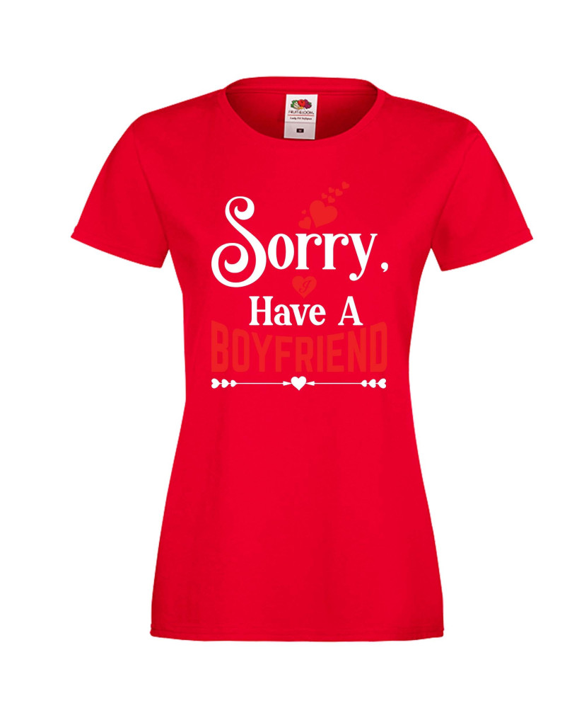 Дамска тениска Свети Валентин Sorry I Have A Boyfriend Дамска тениска Свети Валентин Sorry I Have A Boyfriend