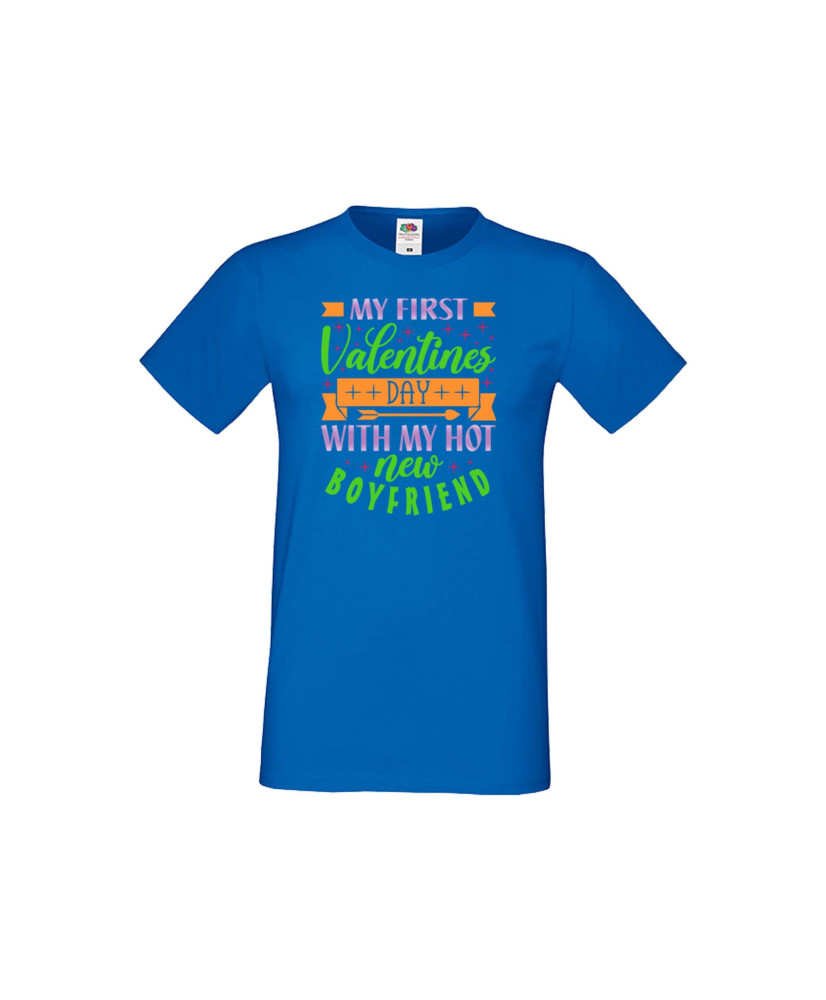 Мъжка тениска Свети Валентин My First Valentine Day With My Hot New Boyfriend
