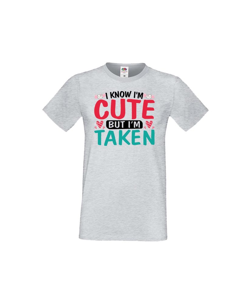Мъжка тениска Свети Валентин I Know I'm Cute But I'm Taken