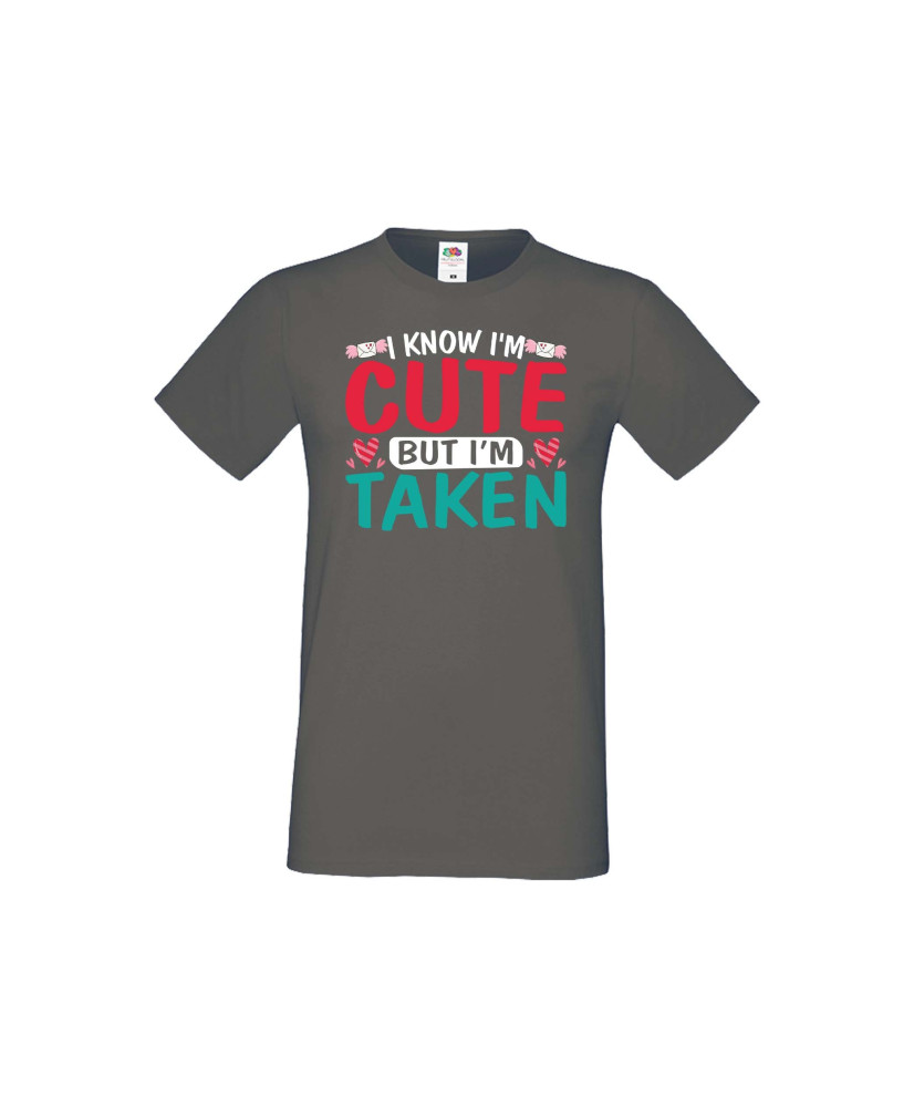 Мъжка тениска Свети Валентин I Know I'm Cute But I'm Taken