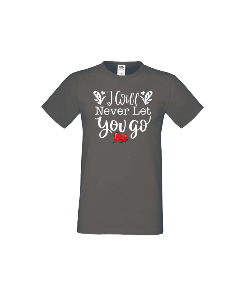 Мъжка тениска Свети Валентин I Will Never Let You Go
