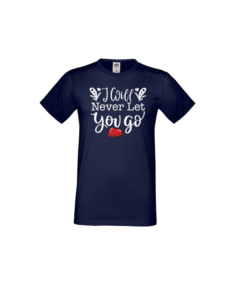 Мъжка тениска Свети Валентин I Will Never Let You Go