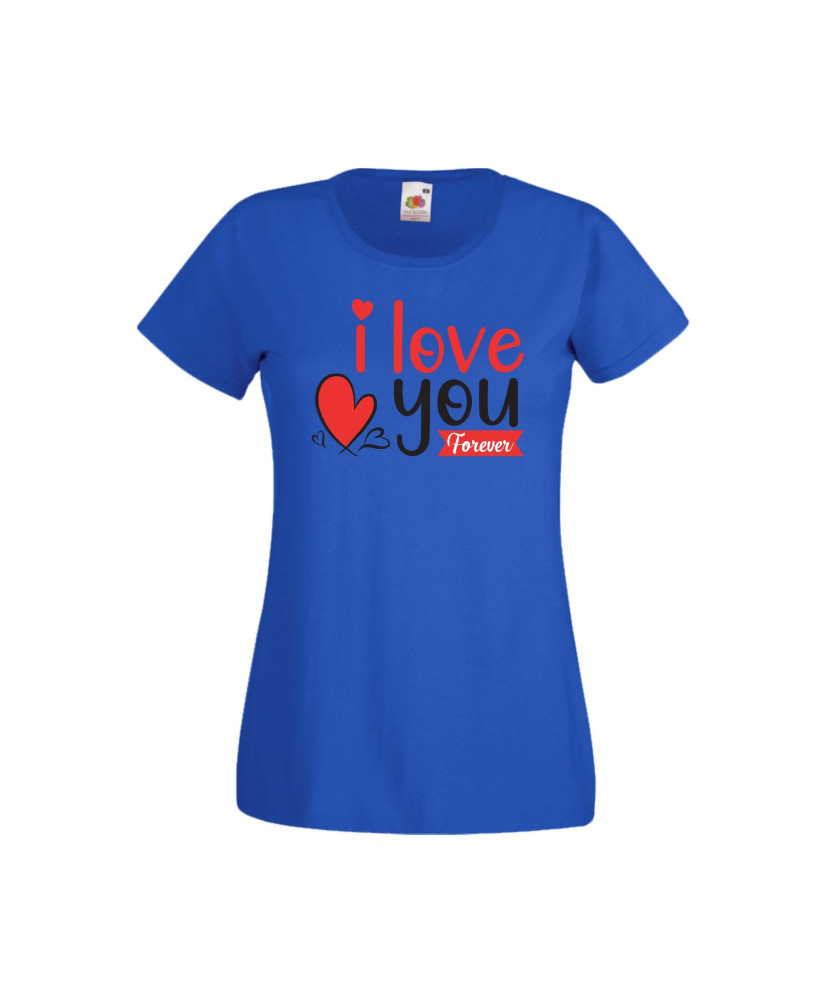 Дамска тениска Свети Валентин Valentines Day I Love You Forever Дамска тениска Свети Валентин Valentines Day I Love You Forever