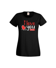 Дамска тениска Свети Валентин Valentines Day I Love You Forever