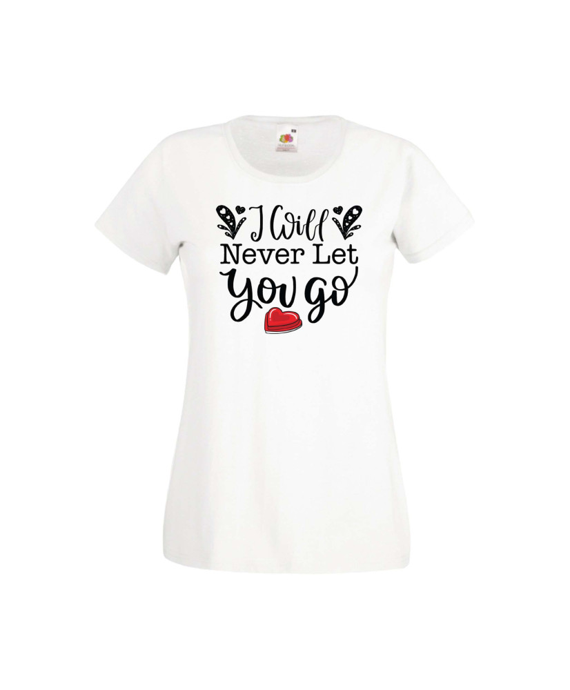 Дамска тениска Свети Валентин Valentines Day I Will Never Let You Go Дамска тениска Свети Валентин Valentines Day I Will Never Let You Go