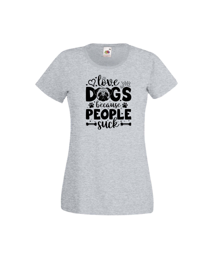 Дамска тениска Свети Валентин Valentines Day Love Dogs Because People Suck Дамска тениска Свети Валентин Valentines Day Love Dogs Because People Suck