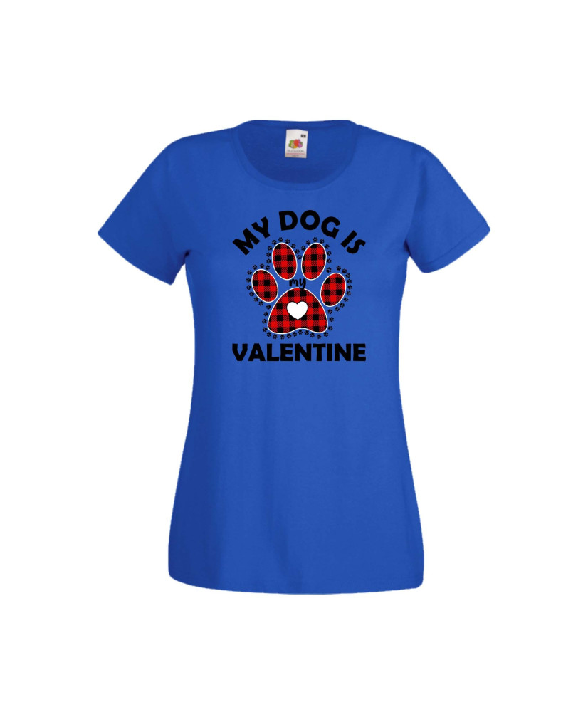 Дамска тениска Свети Валентин Valentines Day My Dog Is My Valentine 1 Дамска тениска Свети Валентин Valentines Day My Dog Is My Valentine 1
