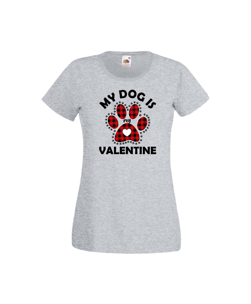 Дамска тениска Свети Валентин Valentines Day My Dog Is My Valentine 1 Дамска тениска Свети Валентин Valentines Day My Dog Is My Valentine 1