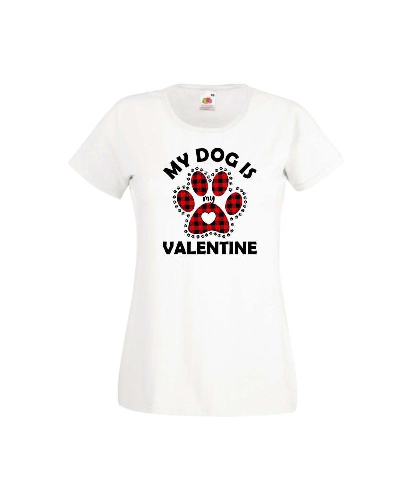 Дамска тениска Свети Валентин Valentines Day My Dog Is My Valentine 1 Дамска тениска Свети Валентин Valentines Day My Dog Is My Valentine 1