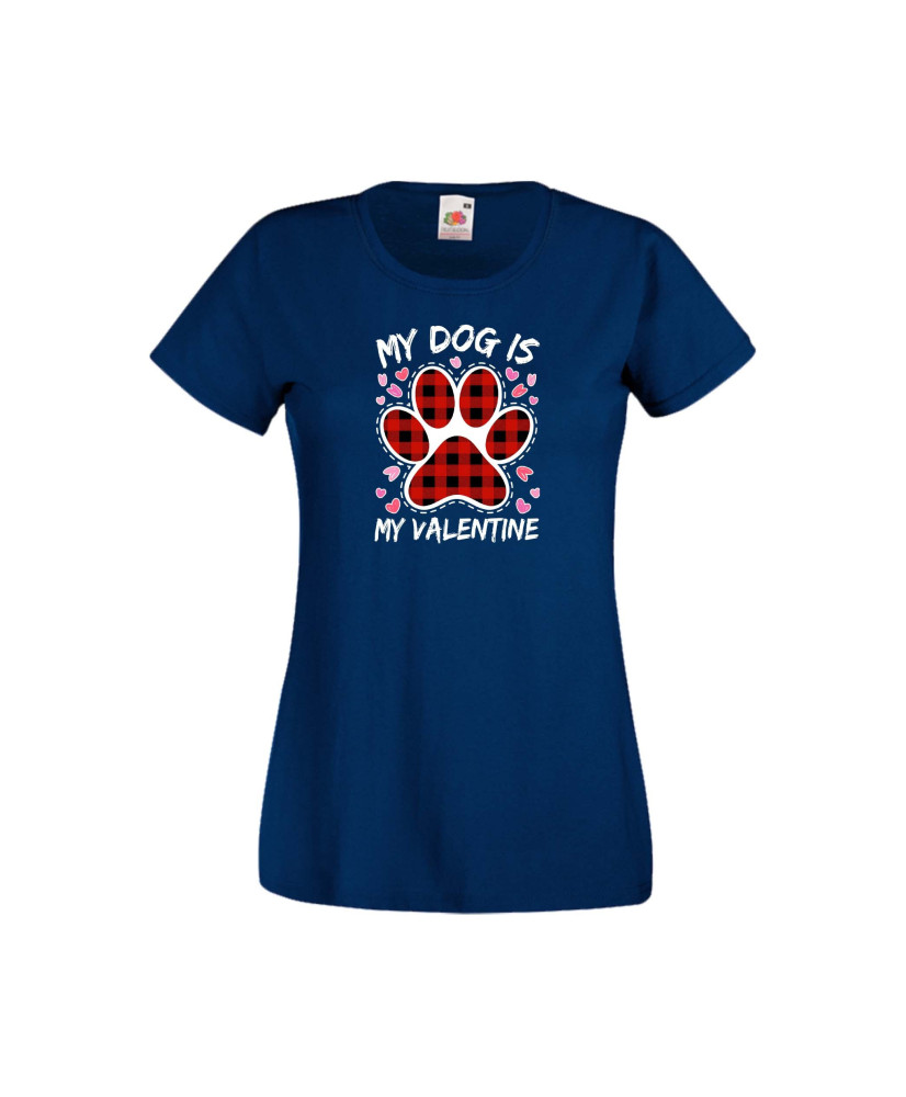 Дамска тениска Свети Валентин Valentines Day My Dog Is My Valentine 2 Дамска тениска Свети Валентин Valentines Day My Dog Is My Valentine 2
