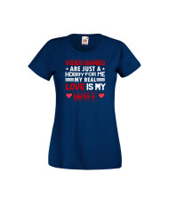 Дамска тениска Свети Валентин Valentines Day Video Games Are Just A Hobby My Real Love Is My Wife
