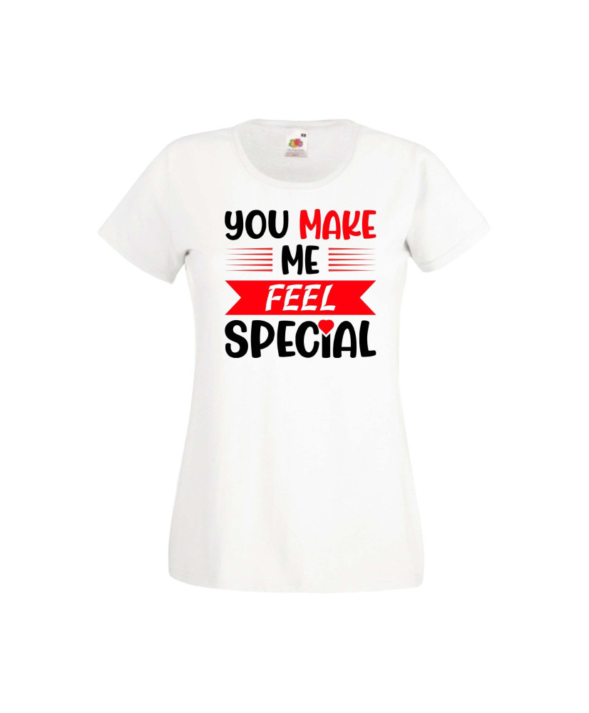 Дамска тениска Свети Валентин Valentines Day You Make Me Feel Special 1 Дамска тениска Свети Валентин Valentines Day You Make Me Feel Special 1