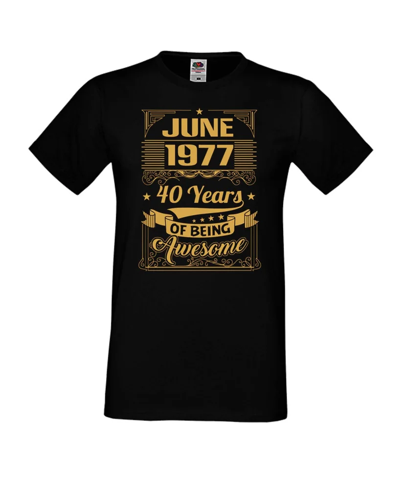 Мъжка тениска JUNE 1977 40 YEARS BEING AWESOME 2 Мъжка тениска JUNE 1977 40 YEARS BEING AWESOME 2