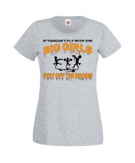 Дамска тениска Хелоуин Halloween If You Can't Fly With The Big Girls Stay Off The Broom 2