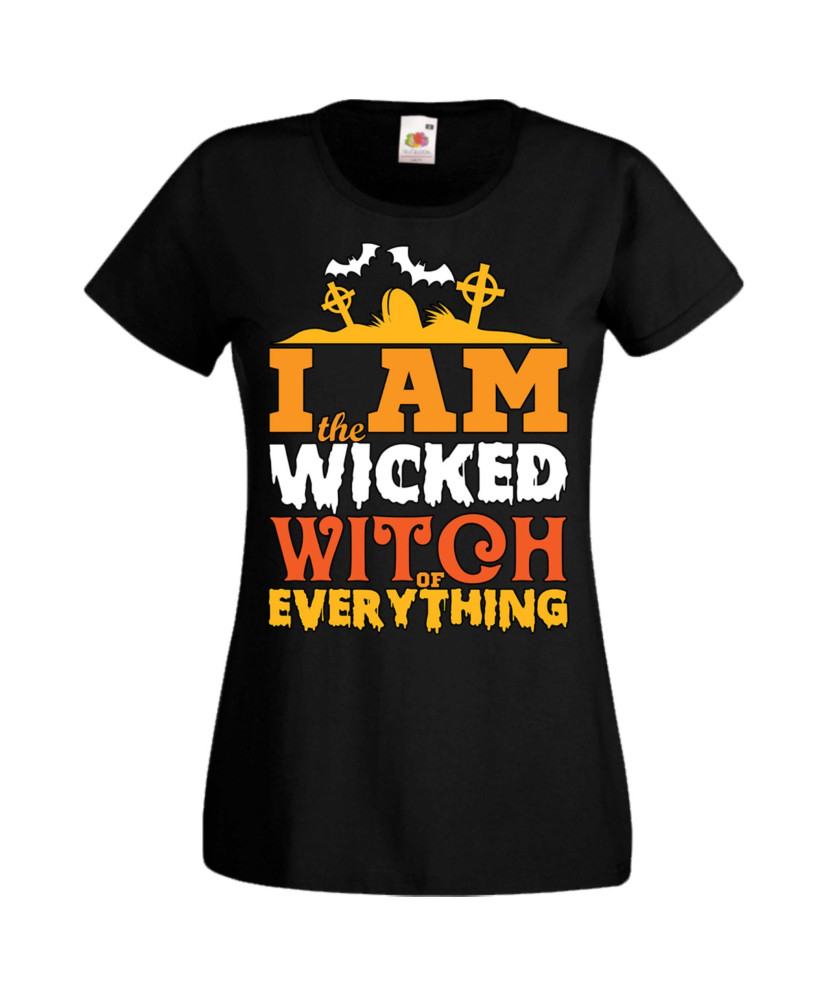 Дамска тениска Хелоуин Halloween I'm The Wicked Witch Of Everything 1