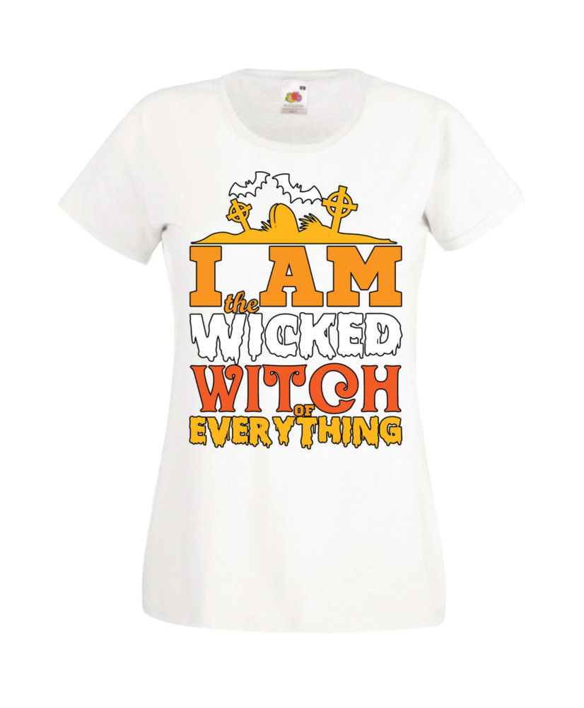 Дамска тениска Хелоуин Halloween I'm The Wicked Witch Of Everything 1