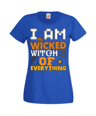 Дамска тениска Хелоуин Halloween I'm The Wicked Witch Of Everything 3