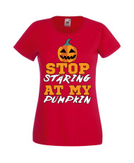 Дамска тениска Хелоуин Halloween Stop Staring At My Pumpkin 1