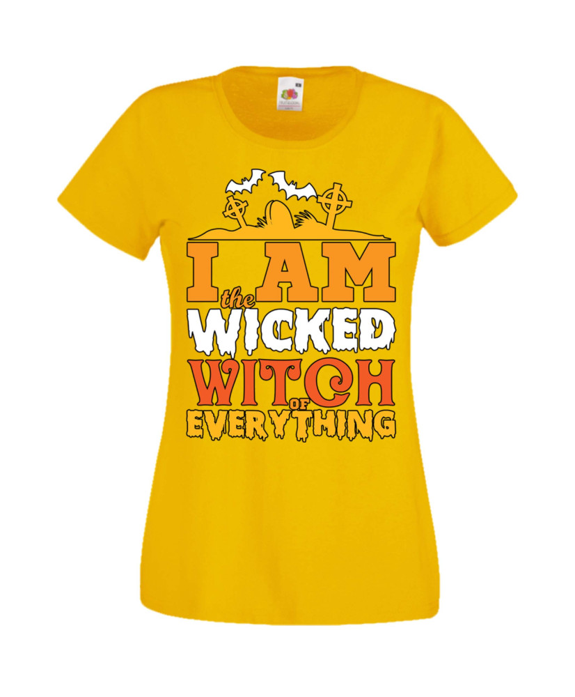 Дамска тениска Хелоуин Halloween I'm The Wicked Witch Of Everything 1