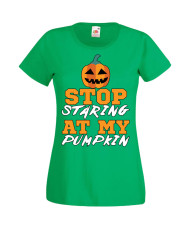 Дамска тениска Хелоуин Halloween Stop Staring At My Pumpkin 1