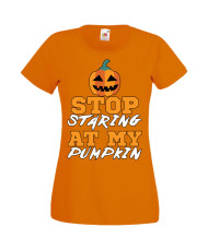Дамска тениска Хелоуин Halloween Stop Staring At My Pumpkin 1