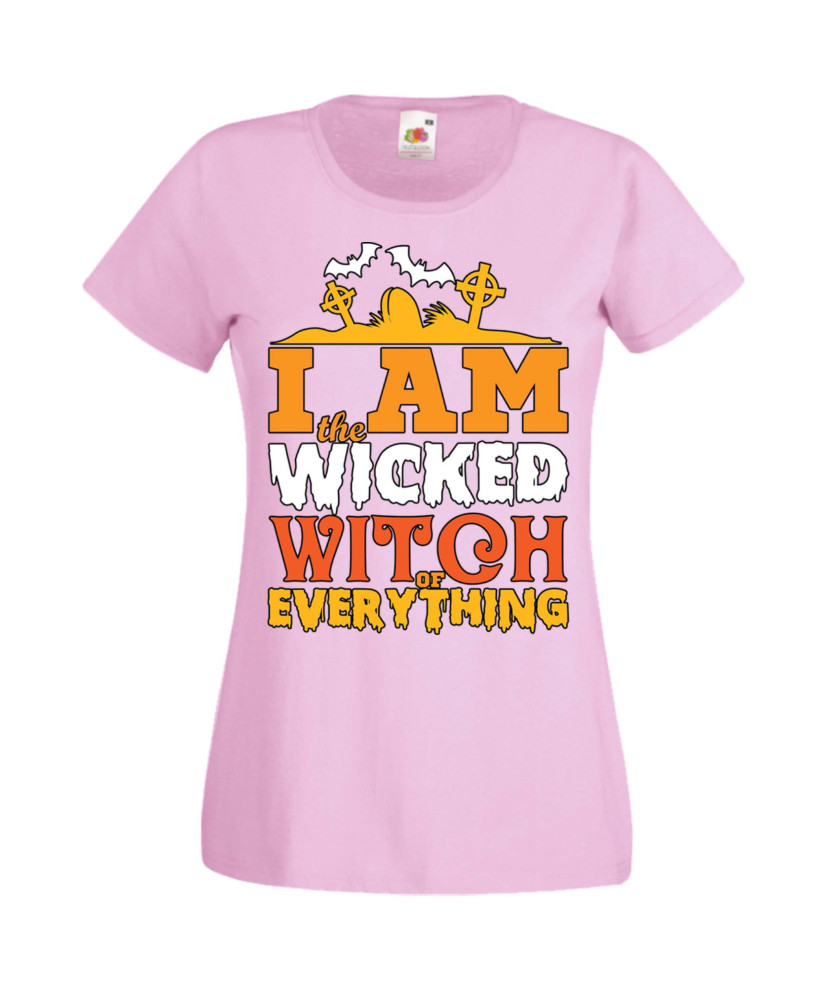 Дамска тениска Хелоуин Halloween I'm The Wicked Witch Of Everything 1