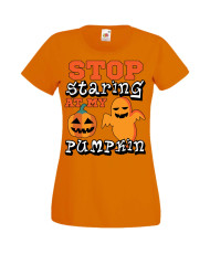 Дамска тениска Хелоуин Halloween Stop Staring At My Pumpkin 2