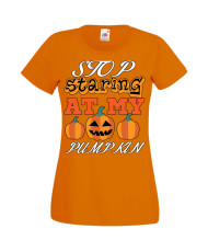 Дамска тениска Хелоуин Halloween Stop Staring At My Pumpkin 3