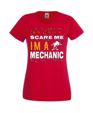 Дамска тениска Хелоуин Halloween You Don't Scare Me I'm A Mechanic 1