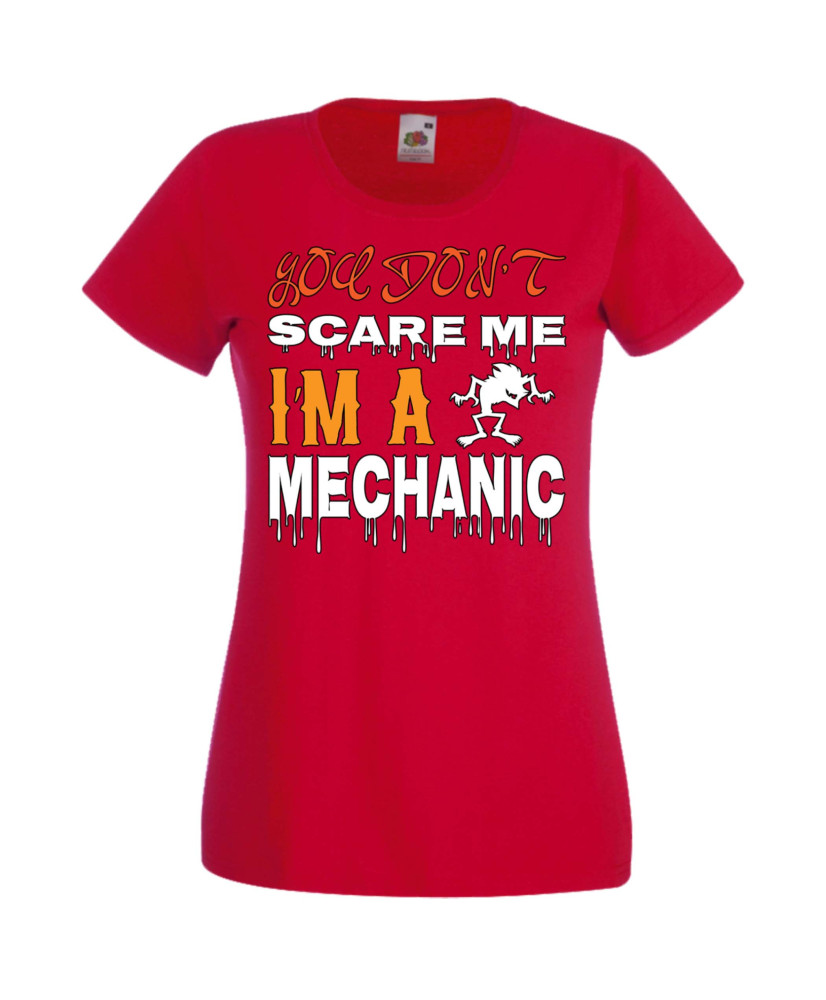 Дамска тениска Хелоуин Halloween You Don't Scare Me I'm A Mechanic 1