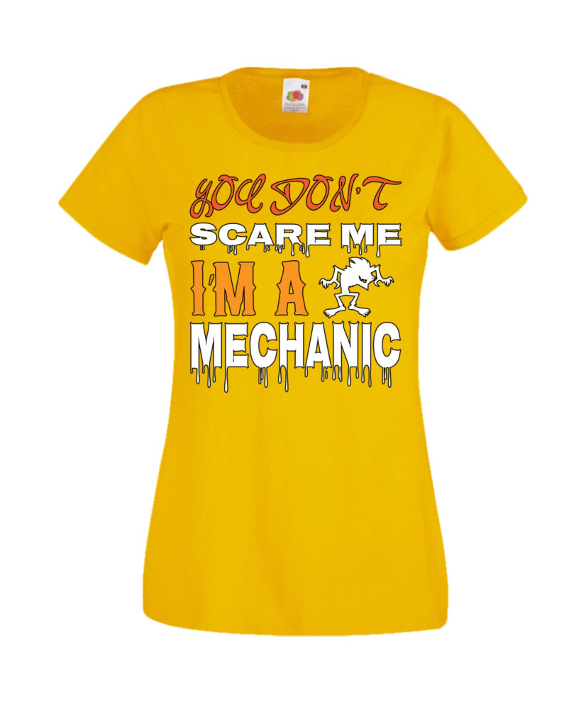 Дамска тениска Хелоуин Halloween You Don't Scare Me I'm A Mechanic 1