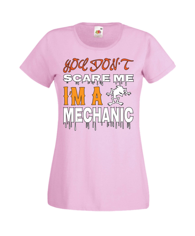 Дамска тениска Хелоуин Halloween You Don't Scare Me I'm A Mechanic 1